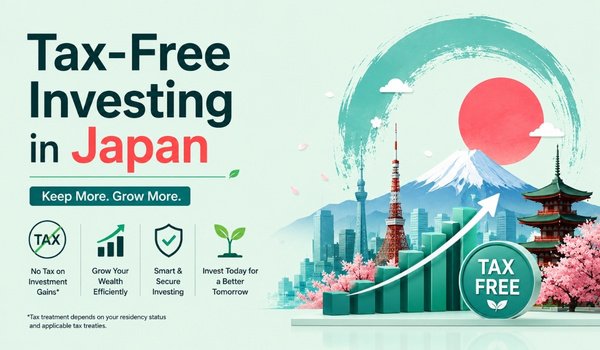 What Is Tax-Free Investing in Japan for Foreigners and Why Is It Becoming So Popular Among International Residents? Tax-Free Investing in Japan through NISA for foreign residents building long-term wealth